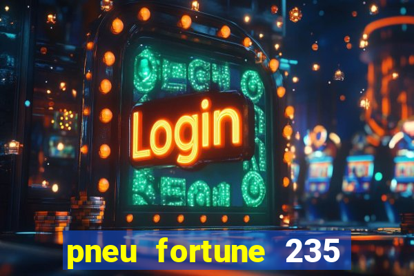 pneu fortune 235 55 r18